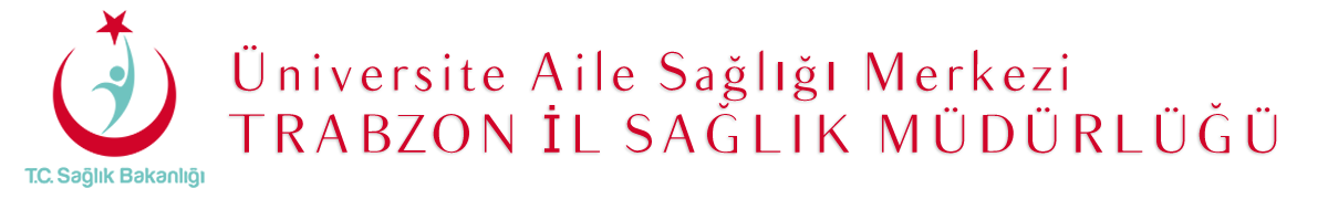 Üniversite Aile Sağlığı Merkezi – Trabzon Kalkınma Mahallesi, Ortahisar/Trabzon